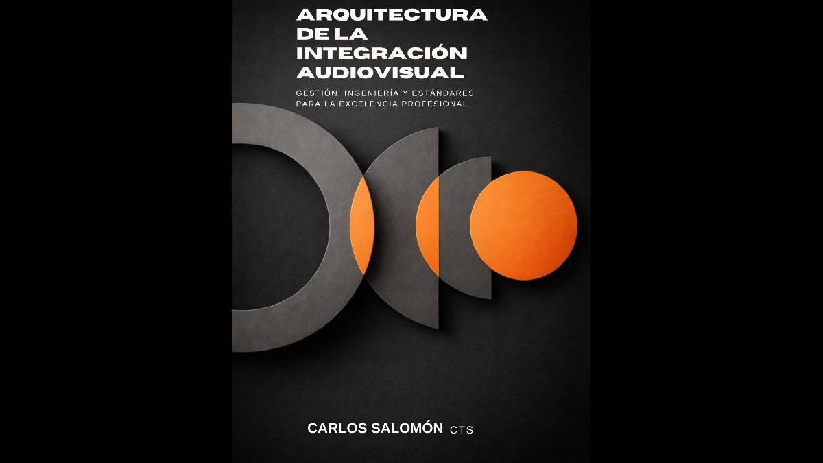 Carlos Salomón presented his book: Architecture of AV Integration
