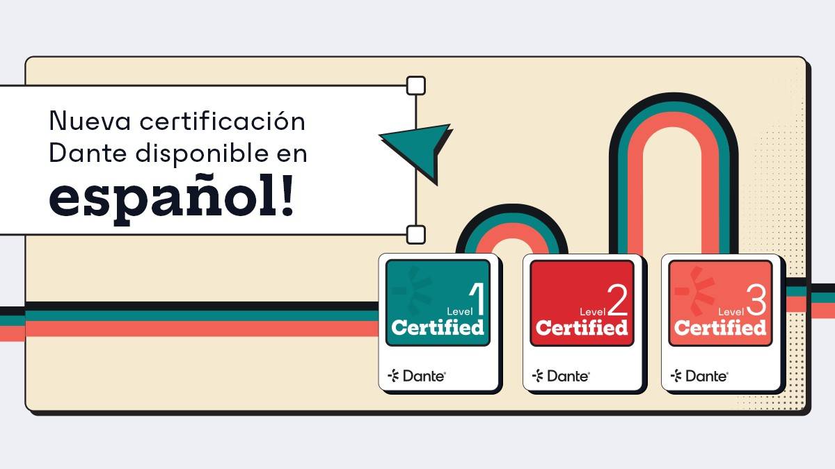 Audinate Updates Dante Training in Spanish